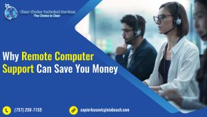 Read more about the article Why Remote Computer Support Can Save You Money